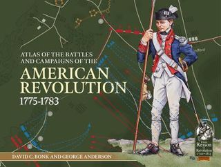 From Reason To Revolution #: An Atlas of the Battles and Campaigns of the American Revolution, 1775-1783