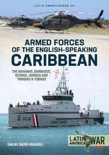 Latin America@War #: Armed Forces of the English-Speaking Caribbean