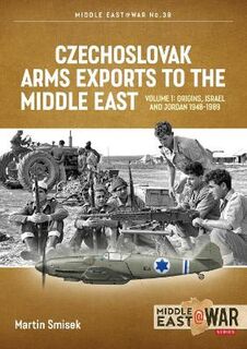 Middle East@War #: Czechoslovak Arms Exports to the Middle East