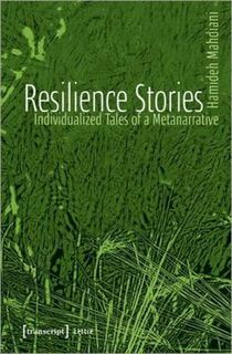 Resilience Stories: Individualized Tales of a Metanarrative