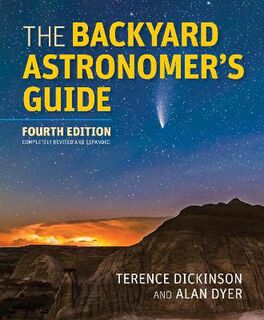 The Backyard Astronomer's Guide  (4th Edition)