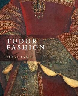 Tudor Fashion: Dress at Court