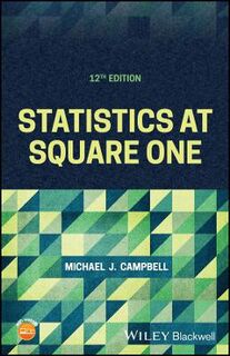 Statistics at Square One  (12th Edition)