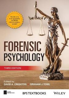 BPS Textbooks in Psychology #: Forensic Psychology  (3rd Edition)