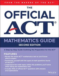 The Official ACT Mathematics Guide  (2nd Edition)