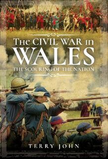 The Civil War in Wales