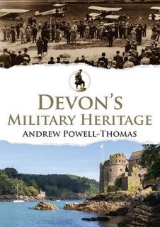Military Heritage #: Devon's Military Heritage