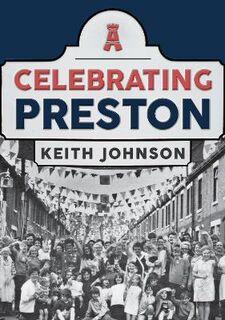 Celebrating #: Celebrating Preston