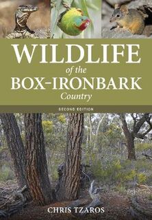 Wildlife of the Box-Ironbark Country  (2nd Edition)