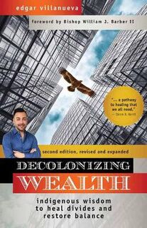 Decolonizing Wealth (2nd Edition)