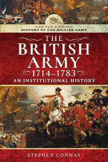 History Of The British Army #: History of the British Army, 1714-1783