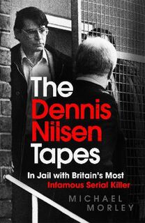 The Dennis Nilsen Tapes
