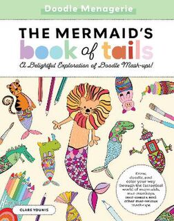 Create & Color #: The Mermaid's Book of Tails