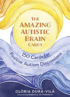 The Amazing Autistic Brain Cards (Cards)