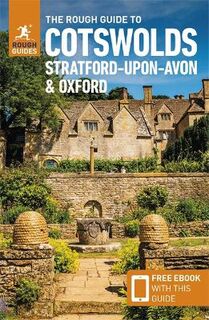 Rough Guide to the Cotswolds, Stratford-upon-Avon and Oxford, The