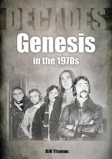Decades #: Genesis in the 1970s