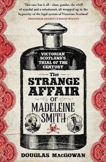 The Strange Affair of Madeleine Smith