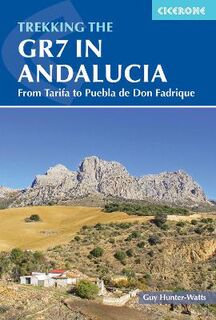 Trekking the GR7 in Andalucia (3rd Edition)