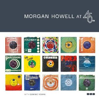 Morgan Howell at 45RPM