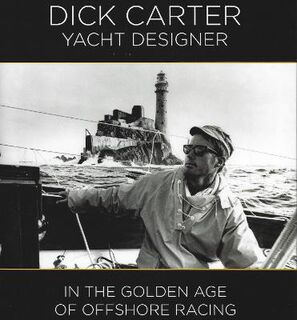Dick Carter: Yacht Designer