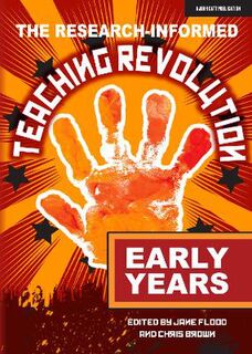The Research-informed Teaching Revolution - Early Years