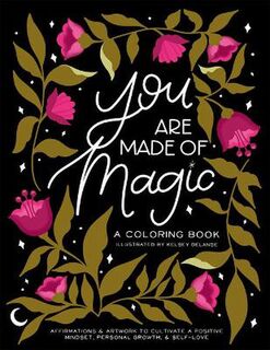 You Are Made of Magic