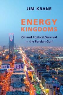 Center on Global Energy Policy Series #: Energy Kingdoms