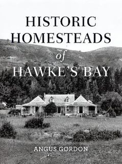 Historic Homesteads of Hawke's Bay