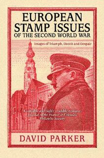 European Stamp Issues of the Second World War  (2nd Edition)