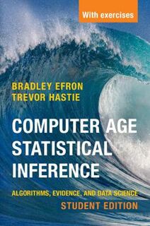 Institute of Mathematical Statistics Monographs #: Computer Age Statistical Inference, Student Edition