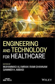 Wiley - IEEE #: Engineering and Technology for Healthcare
