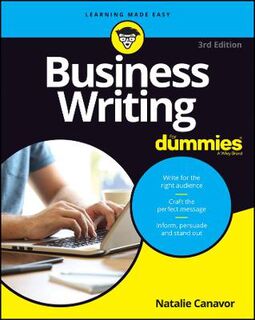 Business Writing For Dummies  (3rd Edition)