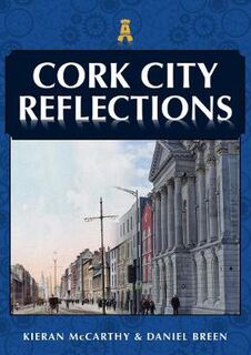 Reflections #: Cork City Reflections