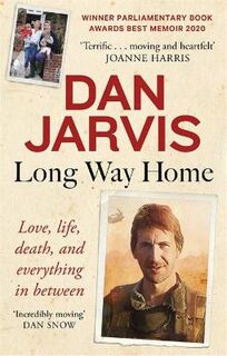 Long Way Home: Love, Life, Death, and Everything in Between