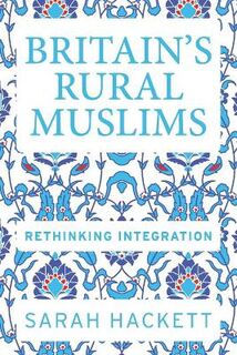 Britain'S Rural Muslims