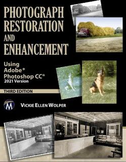 Photograph Restoration and Enhancement (3rd Edition)