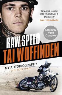 Raw Speed (aka Tai Woffinden: The Autobiography)