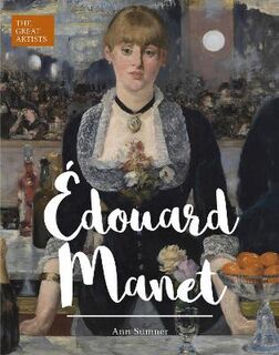 Arcturus Great Artists #: Edouard Manet