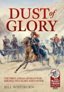 Musket to Maxim #: Dust of Glory