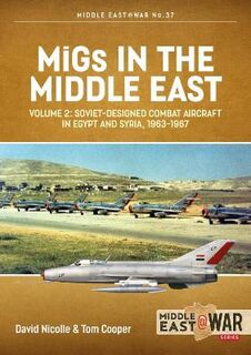 Middle East@War #: Migs in the Middle East, Volume 2