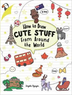 How to Draw Cute Stuff from Around the World