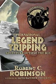 International Legend Tripping  (2nd Edition)