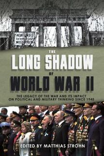 The Long Shadow of World War II