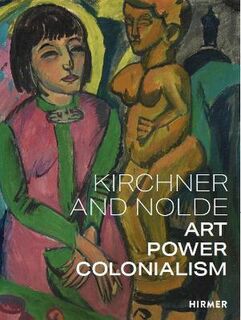 Kirchner and Nolde  (Multi-lingual Edition)