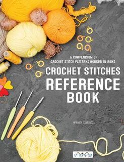 Crochet Stitches Reference Book