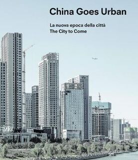 China Goes Urban  (Bilingual edition)