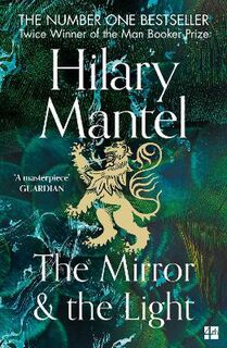 Wolf Hall Trilogy #03: The Mirror and the Light