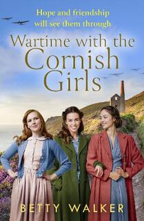 Cornish Girls #01: Wartime with the Cornish Girls