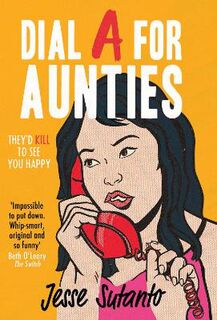 Aunties #01: Dial A For Aunties