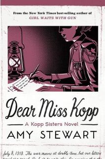 Kopp Sisters #06: Dear Miss Kopp